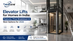 Read more about the article Elevator Lifts for Homes in India: Features, Price Breakdown & Best Options for 2026