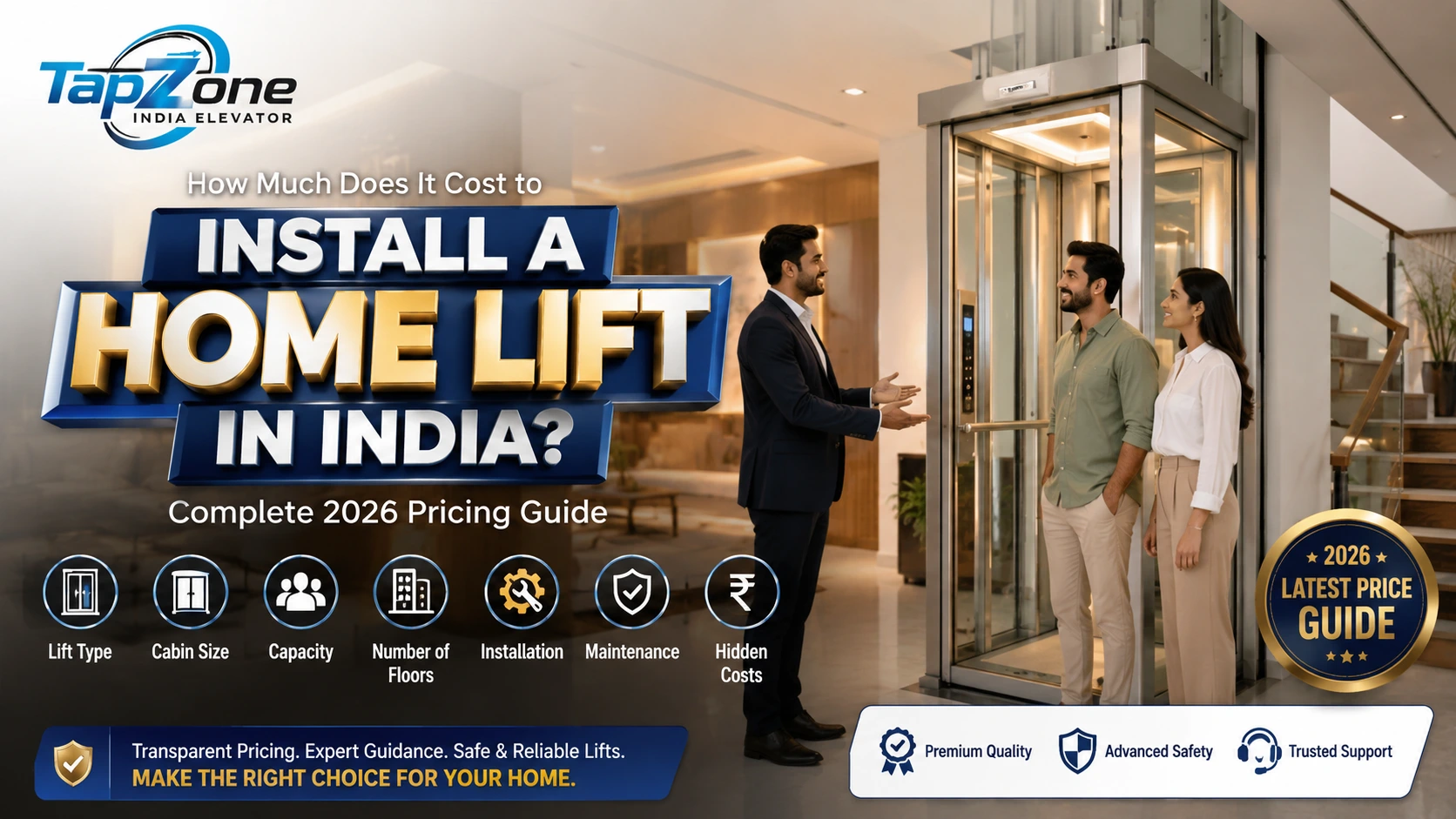 Read more about the article Home Lift Cost in India 2026: Complete Cost Guide by Type, Size, Floors & Installation